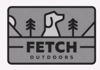 FETCH OUTDOORS
