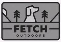 FETCH OUTDOORS