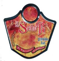 EL SEÑOR A FAMILY TRADITION