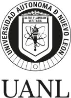 UNIVERSIDAD AUTONOMA DE NUEVO LEON ALERE FLAMMAM VERITATIS UANL