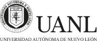 UNIVERSIDAD AUTONOMA DE NUEVO LEON ALERE FLAMMAM VERITATIS UANL UNIVERSIDAD AUTÓNOMA DE NUEVO LEÓN