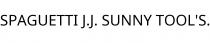 SPAGUETTI J.J. SUNNY TOOL'S.