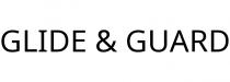 GLIDE & GUARD