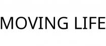 MOVING LIFE