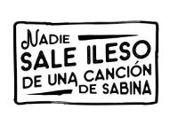 NADIE SALE ILESO DE UNA CANCIÓN DE SABINA