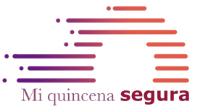 MI QUINCENA SEGURA