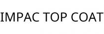 IMPAC TOP COAT