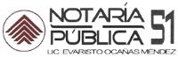 NOTARÍA PÚBLICA 51 LIC. EVARISTO OCAÑAS MÉNDEZ