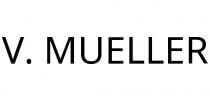 V. MUELLER