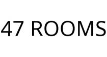 47 ROOMS