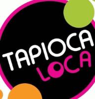 TAPIOCA LOCA