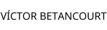 VÍCTOR BETANCOURT