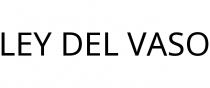 LEY DEL VASO