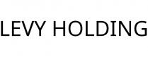 LEVY HOLDING