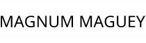MAGNUM MAGUEY