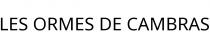LES ORMES DE CAMBRAS