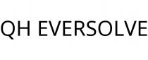 QH EVERSOLVE