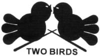 TWO BIRDS