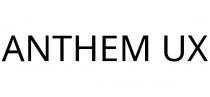 ANTHEM UX