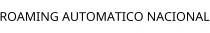 ROAMING AUTOMATICO NACIONAL