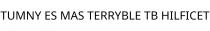 TUMNY ES MAS TERRYBLE TB HILFICET