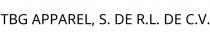 TBG APPAREL; S. DE R.L. DE C.V.