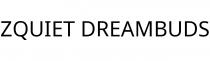 ZQUIET DREAMBUDS