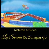 MALECÓN TURÍSTICO LA SIRENA DE ZUMPANGO