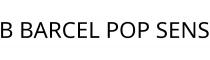B BARCEL POP SENS