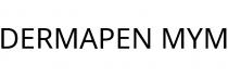 DERMAPEN MYM