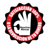 NUESTRAS MARCAS SATISFACCIÓN 100% O LA DEVOLUCIÓN DE TU DINERO
