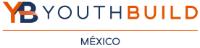 YB YOUTHBUILD MEXICO