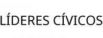 LÍDERES CÍVICOS