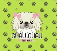 GUAU GUAU EVES VERA