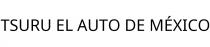 TSURU EL AUTO DE MÉXICO