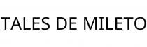 TALES DE MILETO