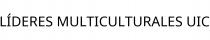 LÍDERES MULTICULTURALES UIC