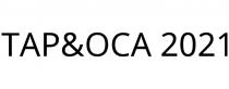TAP&OCA 2021