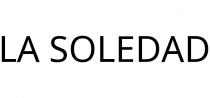 LA SOLEDAD