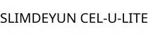 SLIMDEYUN CEL-U-LITE
