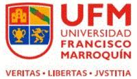 UFM UNIVERSIDAD FRANCISCO MARROQUÍN VERITAS LIBERTAS JVSTITIA