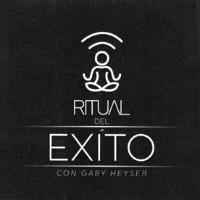 RITUAL DEL EXITO CON GABY HEYZER