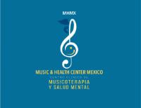 MUSIC & HEALTH CENTER MEXICO MHMX CENTRO CLINICO DE MUSICOTERAPIA Y SALUD MENTAL