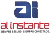AL INSTANTE SIEMPRE SEGURO; SIEMPRE CONECTADO