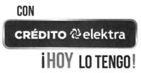 CON CRÉDITO ELEKTRA ¡HOY LO TENGO!