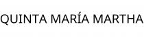 QUINTA MARÍA MARTHA