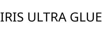 IRIS ULTRA GLUE