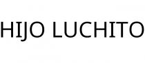 HIJO LUCHITO