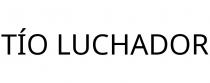 TÍO LUCHADOR