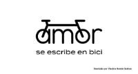 AMOR SE ESCRIBE EN BICI